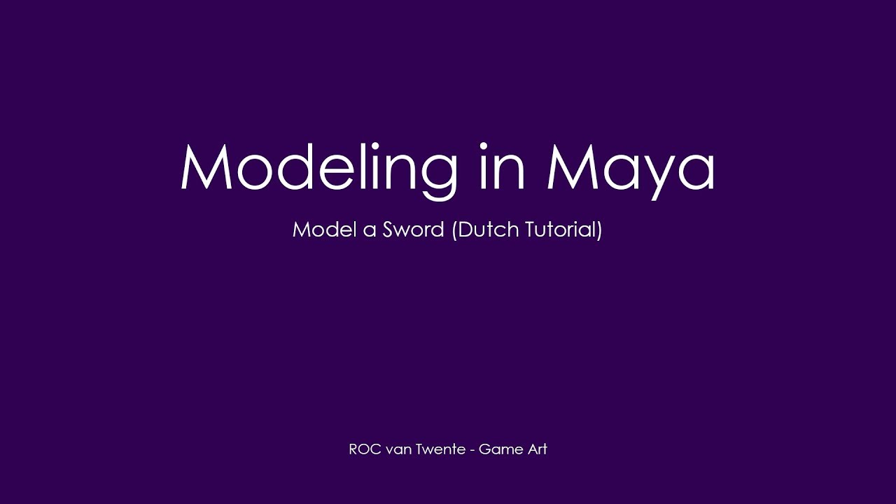 Modeling a Sword in Maya (Dutch) - YouTube