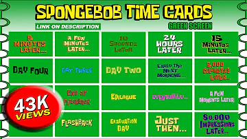 SPONGEBOB TIME CARDS GREEN SCREEN NO COPYRIGHT