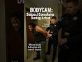 BodyCam: Man Arrested Complains of Pain and Procedures