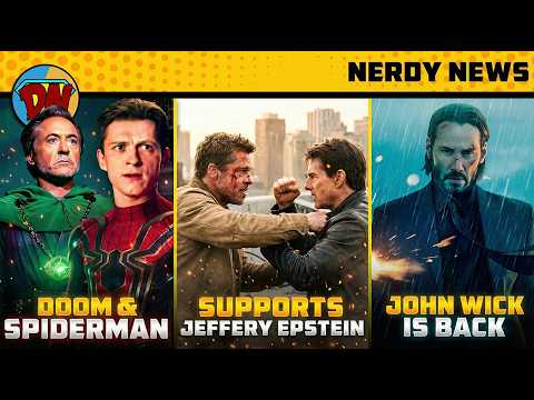 Spiderman 4 Leaks, Hollywood Jeffery Epstein, John Wick is Back, Doomsday | Nerdy News 403