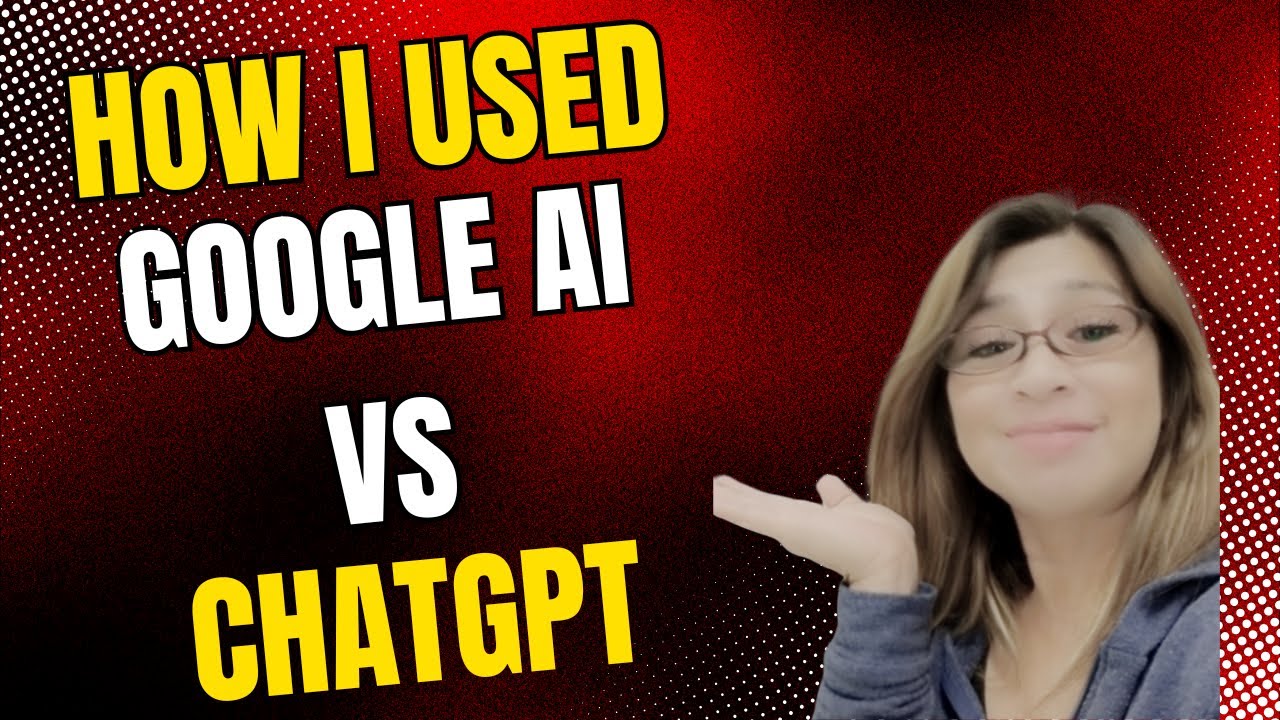 HOW I USED GOOGLE AI VS CHATGPT - YouTube