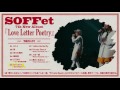 SOFFet 7th New Album 『Love Letter Poetry』リリース CM