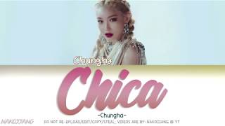 Chungha (청하) – Chica (Color Coded Lyrics Eng/Rom/Han/가사)