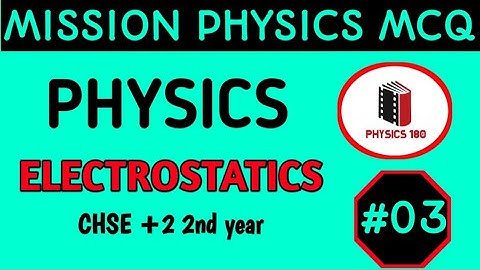 198#Electrostatics MCQ//MISSION PHYSICS MCQs #chse physics mcq part-03 #CHSE #physics180