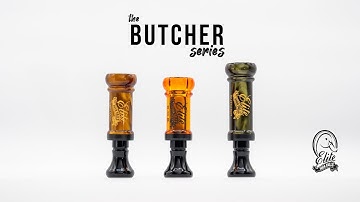 The Butcher series | Elite Duck Calls