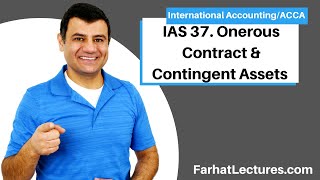 IAS 37 | Onerous Contract | Contingent Assets | Restructuring Charge International Accounting