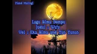 Wu,u. Eka Bima. Lagu Bima Dompu