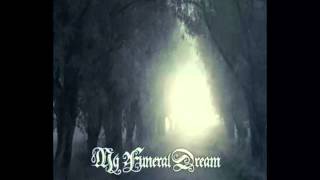 My Funeral Dream - A Beleza de Um Funeral