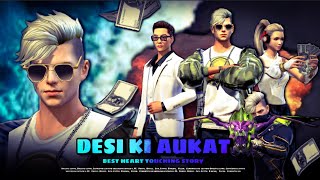 DESI KI AUKAT || DESI HU गरीब NHI || DESI HU GAWAR NHI || WAQT SABKA BADALTA HAI || FREE FIRE STORY