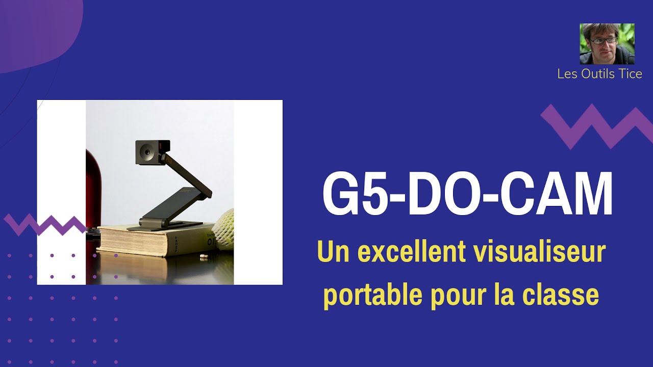 G5-DO-CAM. Un excellent visualiseur portable pour la classe 