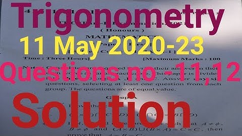 For-B.Sc part-1 Math paper-1 Session (2020-23) Solution! Trigonometry Group-C