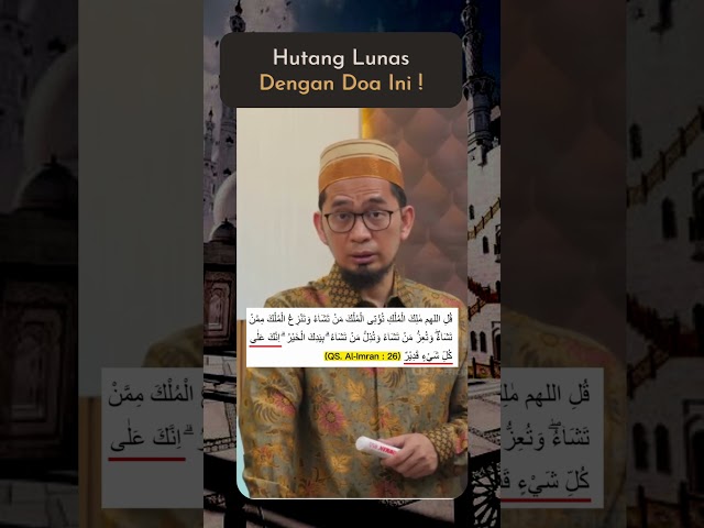 Lunaskan Hutang Sebesar Gunung Dengan Doa Ini ! - Ustadz Adi Hidayat class=