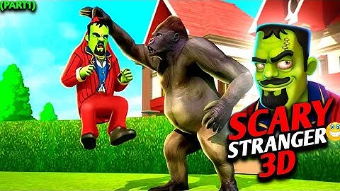 SCARY STRANGER 3D: CHAPTER 1 GRUMPYS ADVENTURE LEVEL 1,2,3 FULL GAMEPLAY