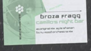 Broza Fragg- Camillo's Night Bar EP |STA3-31204 2010|