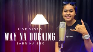 Way Na Dugaing | Sabrina SBG | Cover