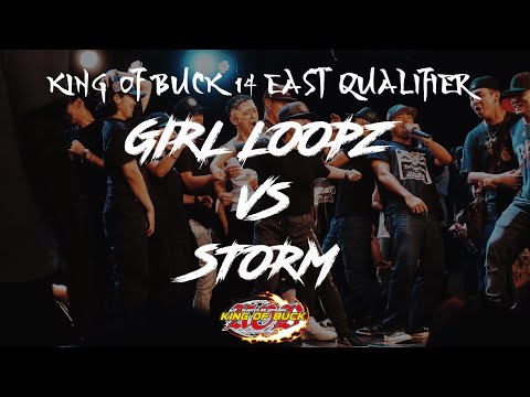 Girl Loopz vs STORM | KING OF BUCK 14 EAST QUALIFIER