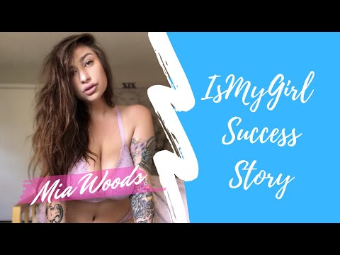 Mia Woods: IsMyGirl Success Story