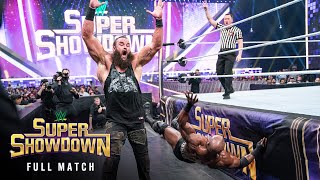 Match Braun Strowman Vs Bobby Lashley Super Showdown 2019