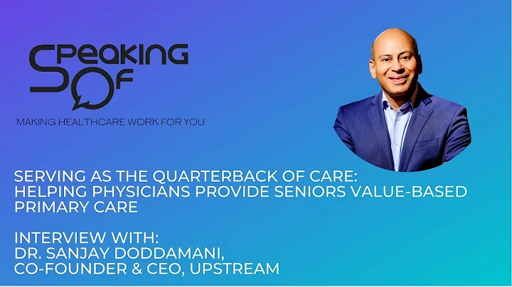 Quarterback of Care: Supporting Doctors w/ Value-B...