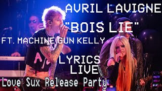 Avril Lavigne- “Bois Lie (ft. Machine Gun Kelly) [live, lyric video]