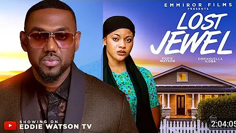LOST JEWEL - Eddie Watson, Emmanuela Iloba, Lighter, Ejike Big Brother