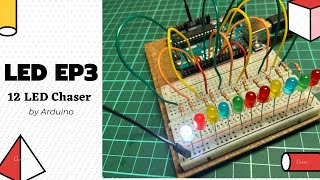 12 LED Chaser Control by Arduino: LED ep3