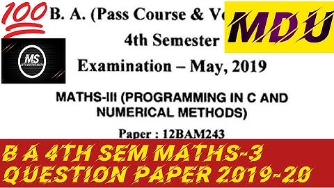 B A 4th sem Maths-3(programming in C and numerical methods) question paper 2019-20 # MDU