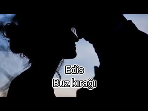 Edis - Buz kırağı (Sözleri/Lyrics)