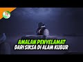 Inilah 3 amalan yang bisa menyelamatkan manusia dari siksa kubur