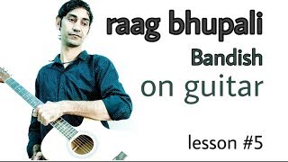 || Raag bhupali on guitar || raag on guitar || Bandish of raag bhupali on guitar ||