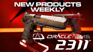 Rainier Arms New Products Weekly with Oracle Arms 2311 & Emissary Development Axle Grip!