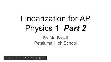 Linearization AP Physics 1 Part 2