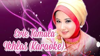 Evie Tamala - Ikhlas (Karaoke Tanpa Vocal)