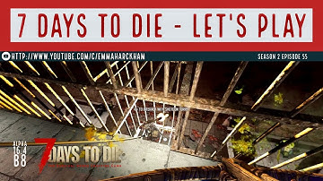 7 Days to Die A16 S2 Ep 55 Day 56 horde