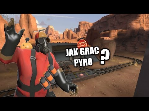 JAK GRAĆ PYRO? | Team Fortress 2 Poradnik