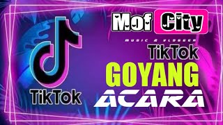 DJ MOF CITY GOYANG ACARA REMIX PARTY TERBARU