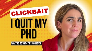I quit my PhD | What to do with this clickbait nonsense