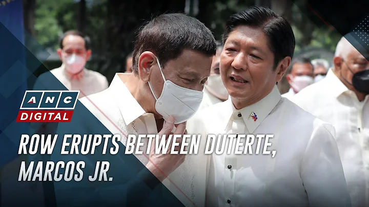 Row erupts between Duterte, Marcos Jr. | ANC - DayDayNews