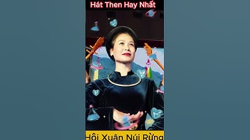 Hộii Xuân Núi Rừng - Hát Then Tày Quá Hay #shortvideo #then # thentay