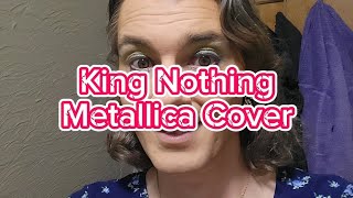 King Nothing - Metallica Cover
