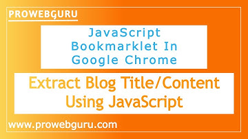 How To create bookmarklet in Chrome to extract blog content | javascript bookmarklet tutorial