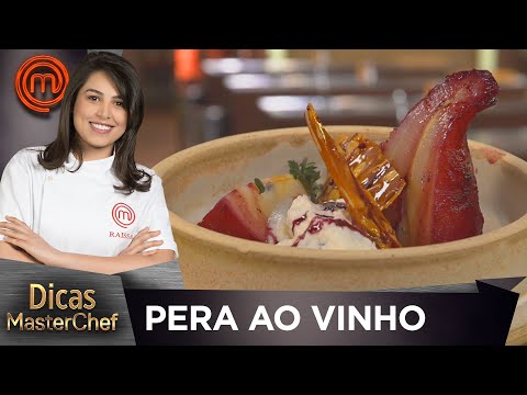 PERA AO VINHO com Raissa Ribeiro | DICAS MASTERCHEF