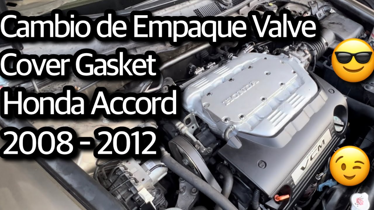 Como Cambiar Empaque Valve Cover Gasket en un Honda Accord 3.5 2008 - 2017