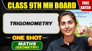 TRIGONOMETRY In One Shot | Maharashtra Board Class 9 Maths 💯💯 #MHBoard #PW #Geometry