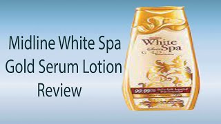 Midline White Spa Gold Serum Lotion.