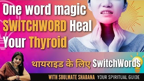 Easy Switchwords phrase to heal your Thyroid ||kya apko thyroid problem hai?