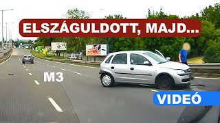 ELSZÁGULDOTT a kamerás mellett, majd ÖSSZETÖRTE autóját az M3 bevezetőn