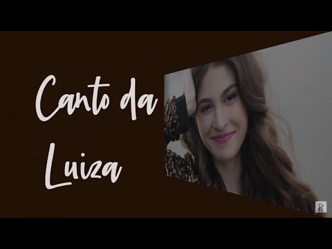 CANTO DA LUIZA