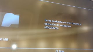 SOLUCIÓN AL ERROR 80029563 PS3