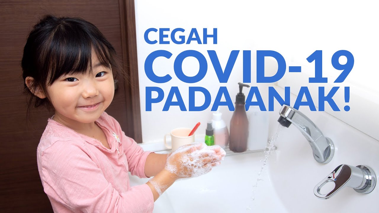 Infeksi Virus Corona Bisa Menyerang Anak, Begini Langkah Pencegahannya